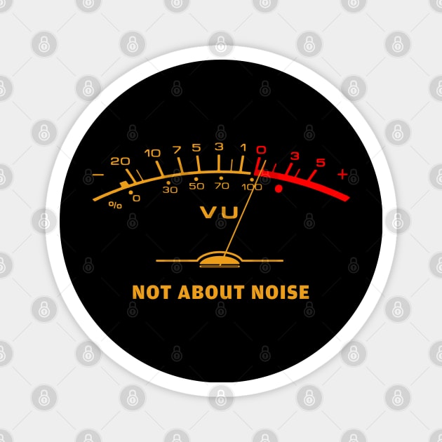 VU Meter Not About Noise Magnet by BukaGaPakeLibur